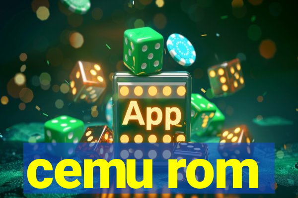 cemu rom